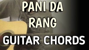 Pani Da Rang Guitar Chords