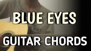 Blue Eyes Guitar Chords